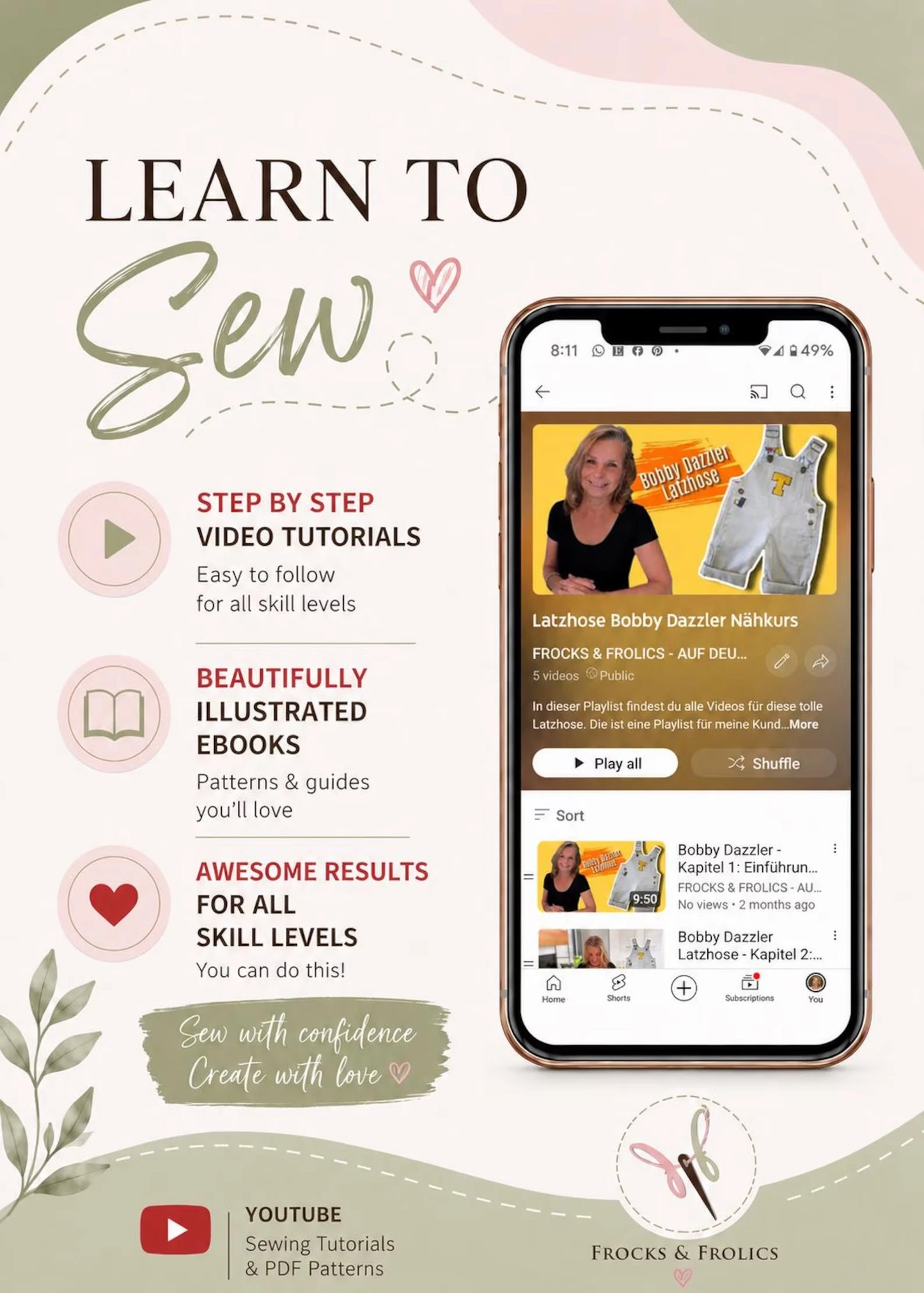 Promotional graphic for a sewing video tutorial course, featuring the text 'LEARN TO Sew' and bullet points about step-by-step video tutorials, illustrated ebooks, and awesome results. A smartphone mockup on the right displays the video course interface titled 'Lachose Bobby Dazzler Näkkurs' by Frocks & Proucs.